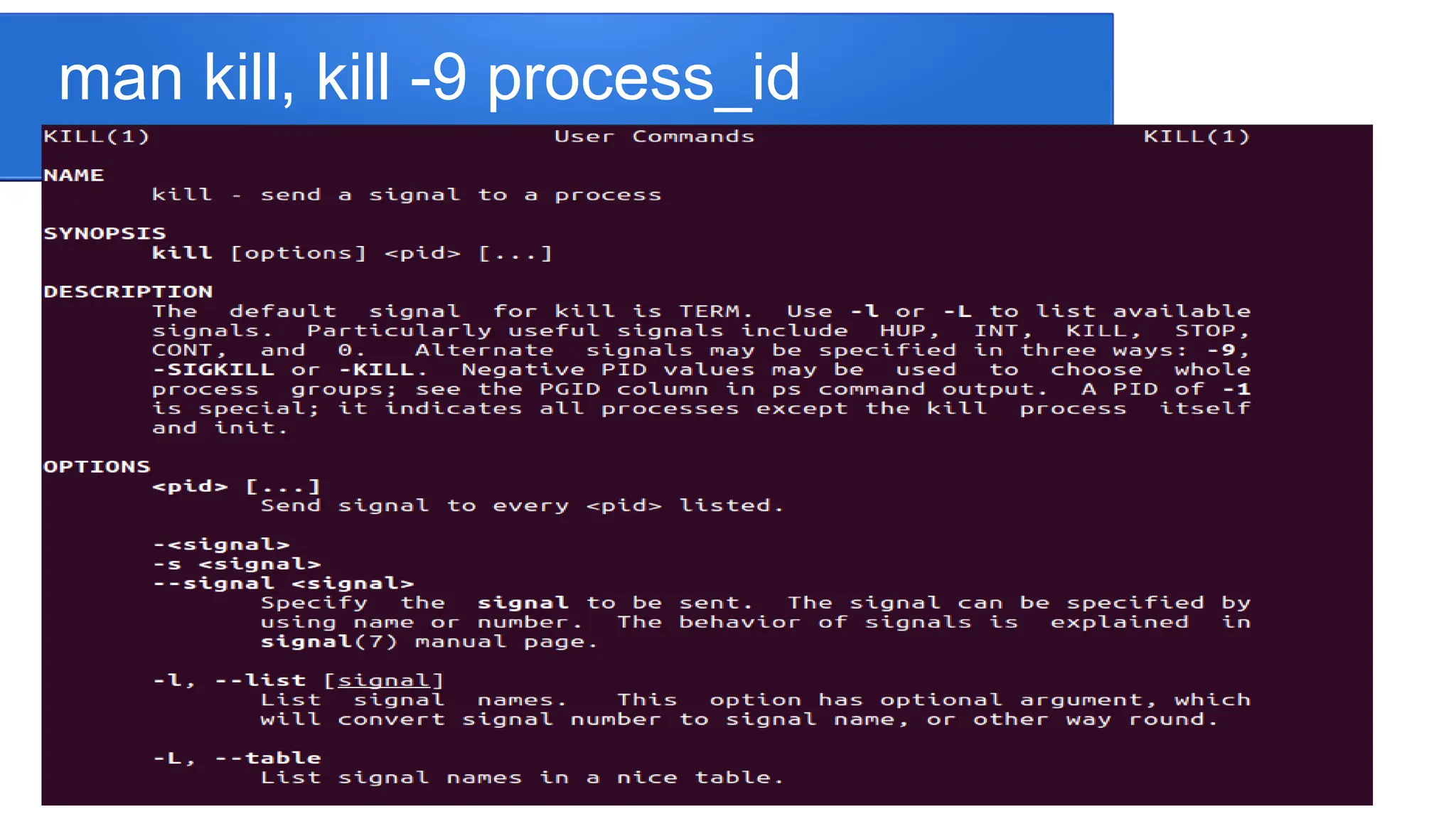 man kill, kill -9 process_id 