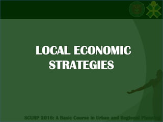 LOCAL ECONOMIC
STRATEGIES
 