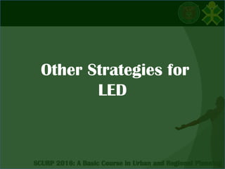 Other Strategies for
LED
 