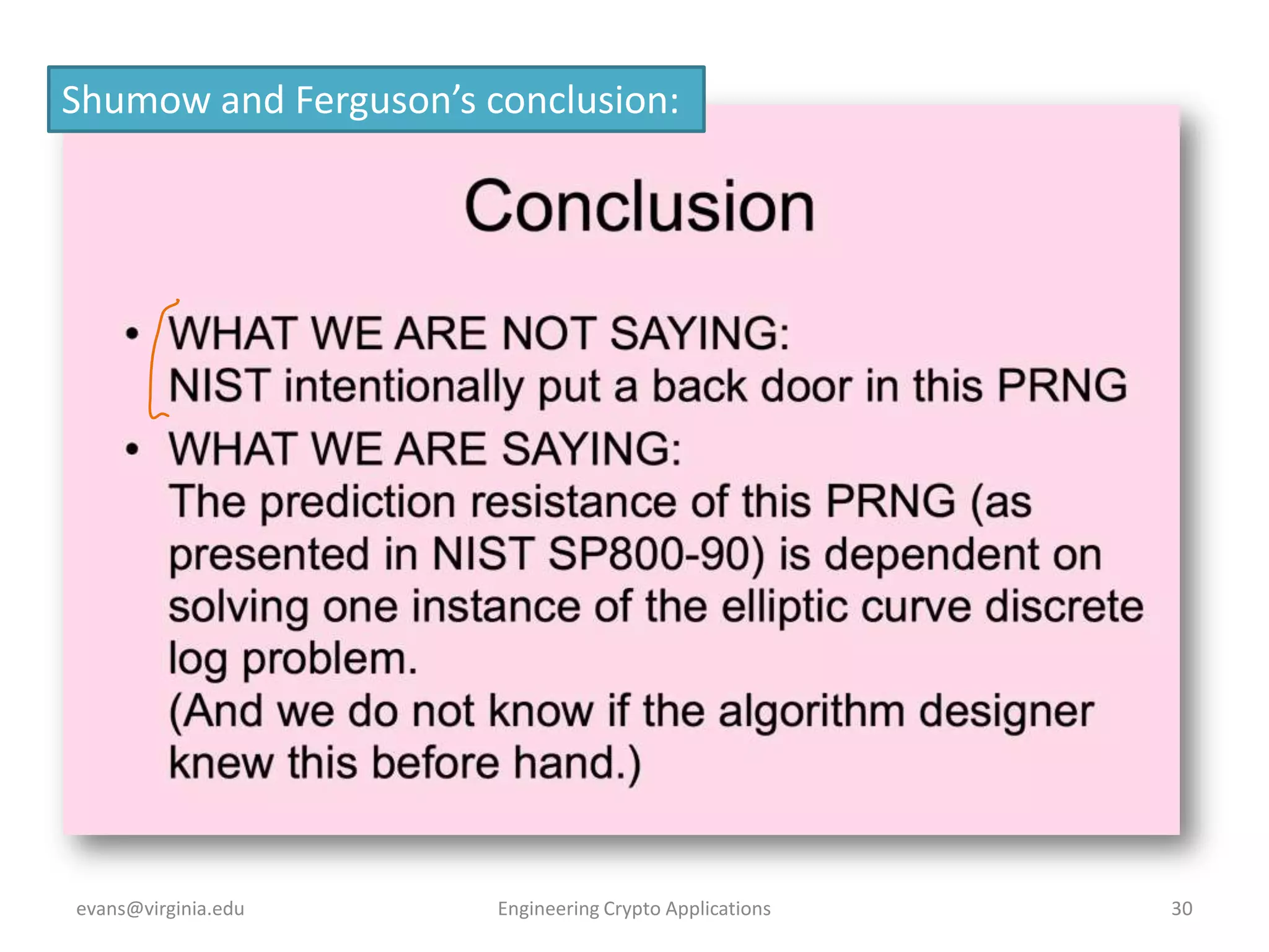 Shumow and Ferguson’s conclusion:

evans@virginia.edu

Engineering Crypto Applications

30

 