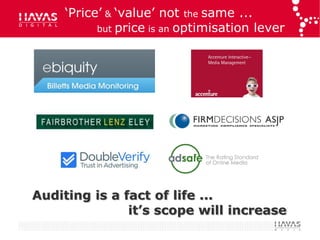 „Price‟ & „value‟ not the same ...
           but price is an optimisation lever




Auditing is a fact of life ...
               it‟s scope will increase
 