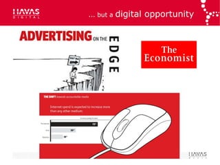 ... but a   digital opportunity
 