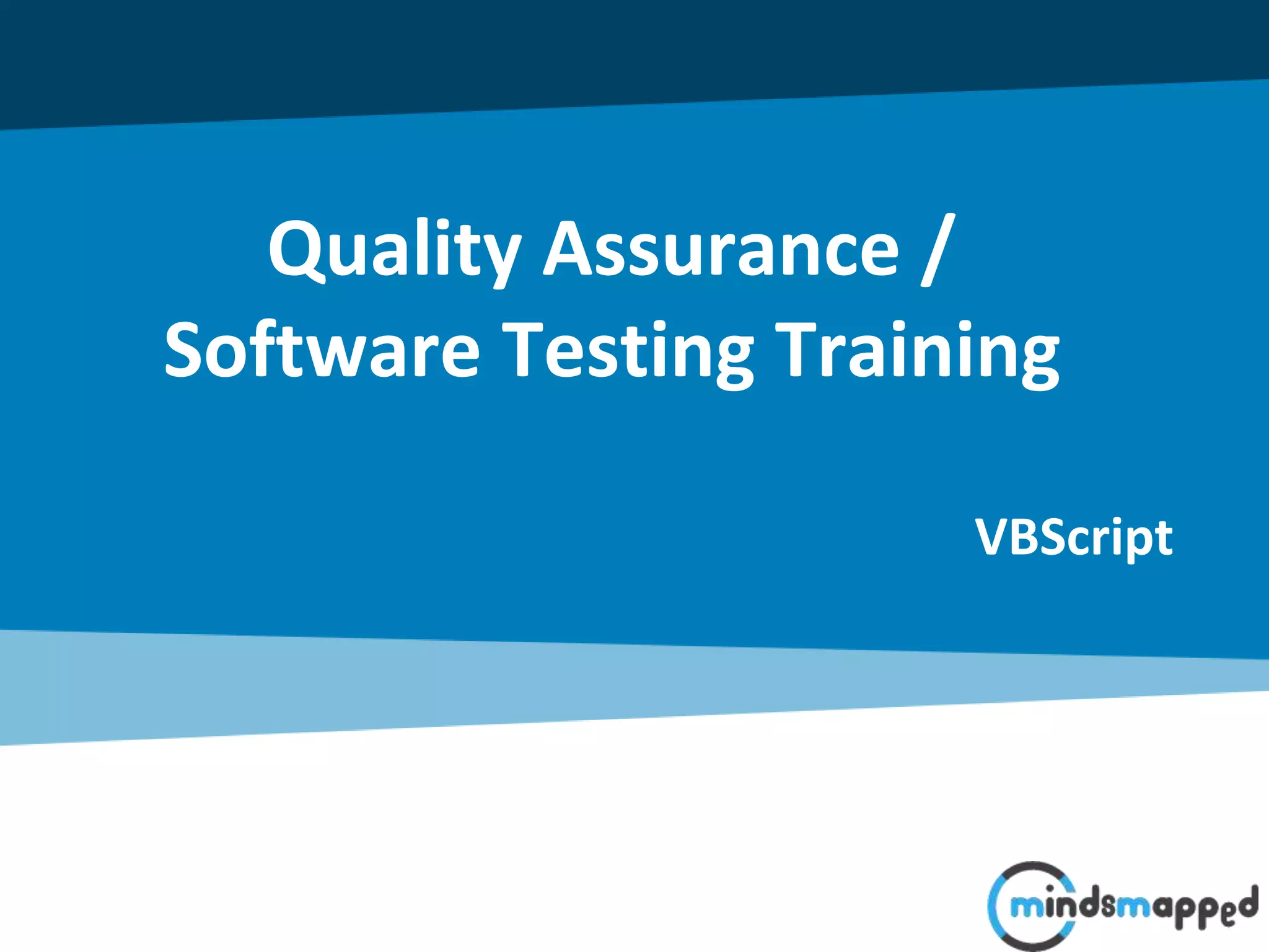 Quality Assurance / Software Testing Training VBScript 