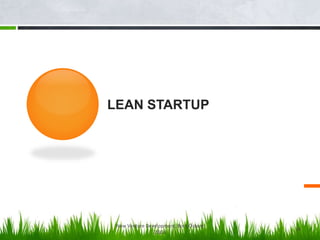 LEAN STARTUP
New Venture Development, Bora Özkent
2014
16
 