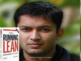 6
New Venture Development, Bora Özkent
2014
 