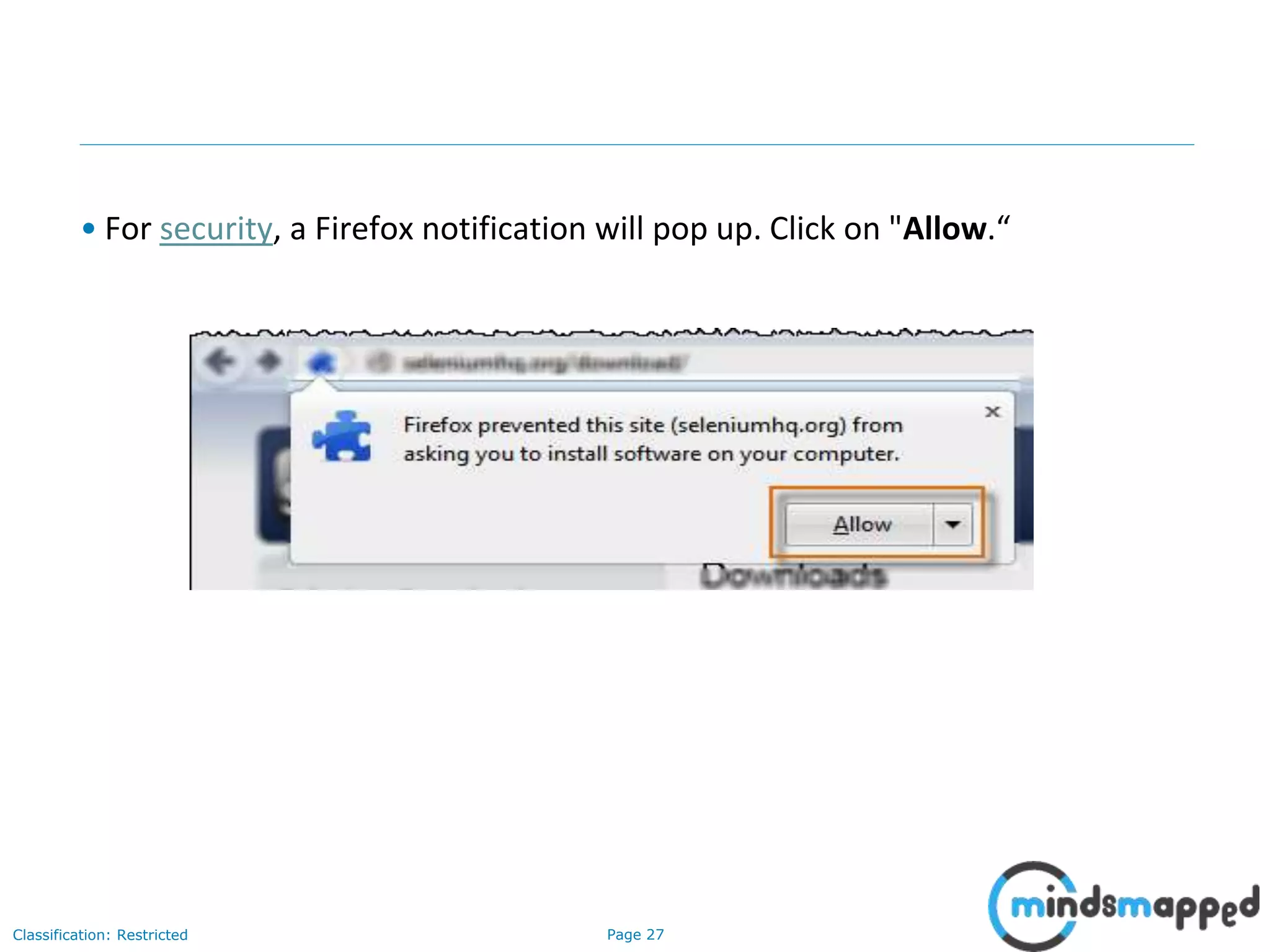 Page 27Classification: Restricted
• For security, a Firefox notification will pop up. Click on "Allow.“
 