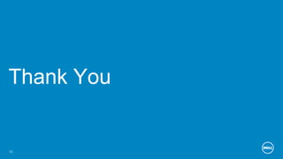 11
Thank You
 