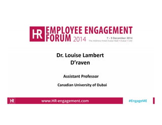 Dr. Louise Lambert
D’raven
Assistant Professor
Canadian University of Dubai
 