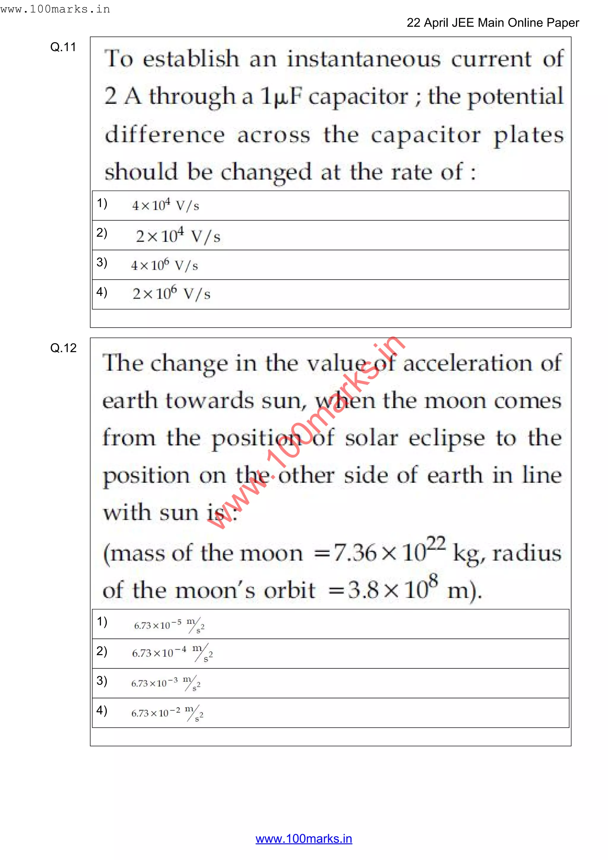 Q.11
1)
2)
3)
4)
Q.12
1)
2)
3)
4)
w
w
w
.100m
arks.in
www.100marks.in
22 April JEE Main Online Paper
www.100marks.in
 