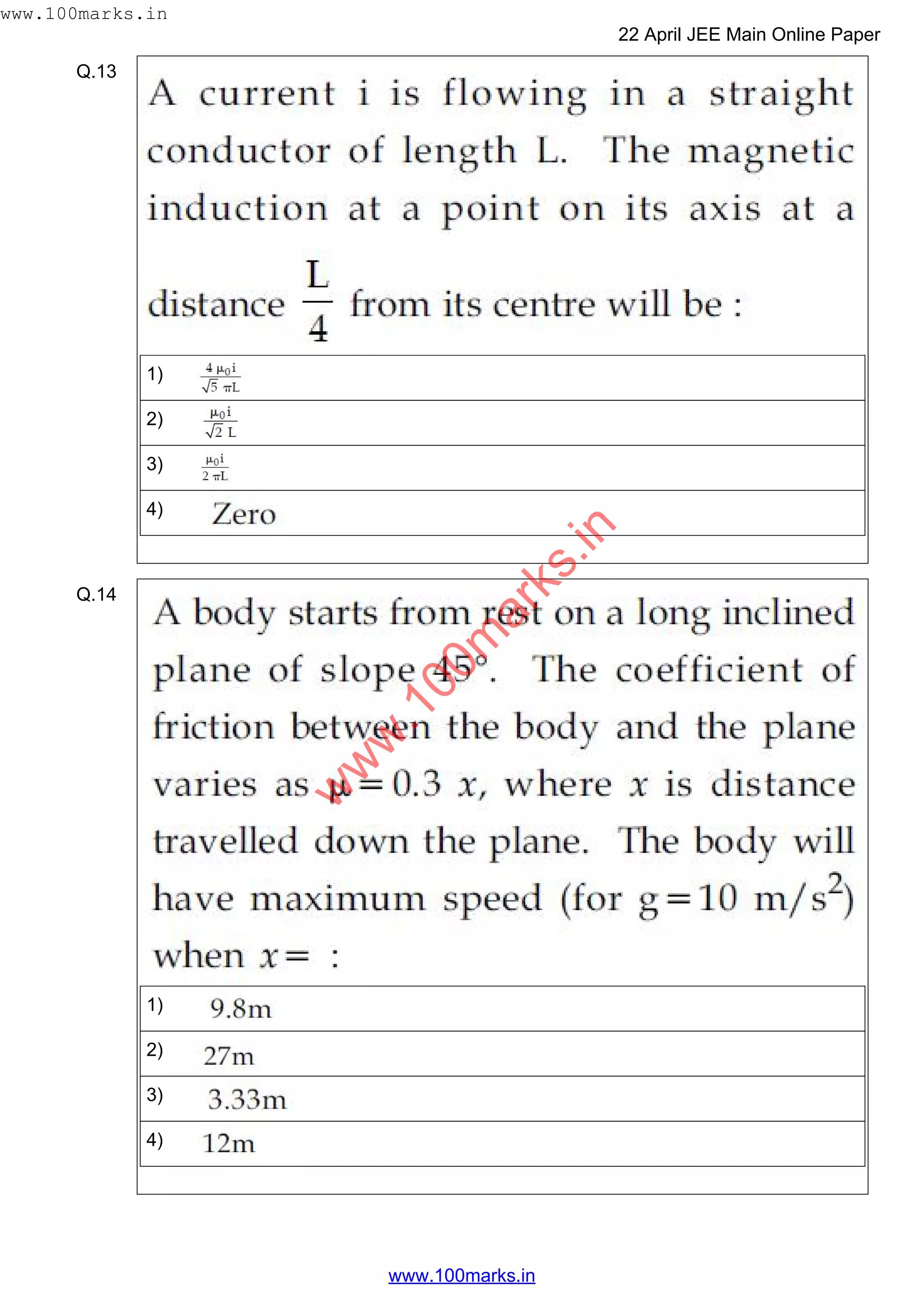 Q.13
1)
2)
3)
4)
Q.14
1)
2)
3)
4)
w
w
w
.100m
arks.in
www.100marks.in
22 April JEE Main Online Paper
www.100marks.in
 