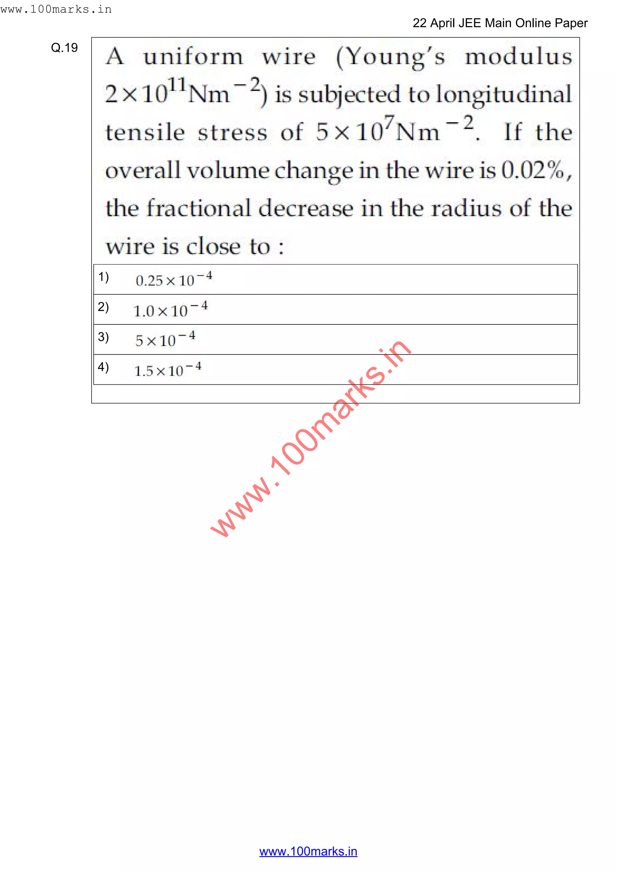 Q.19
1)
2)
3)
4)
w
w
w
.100m
arks.in
www.100marks.in
22 April JEE Main Online Paper
www.100marks.in
 