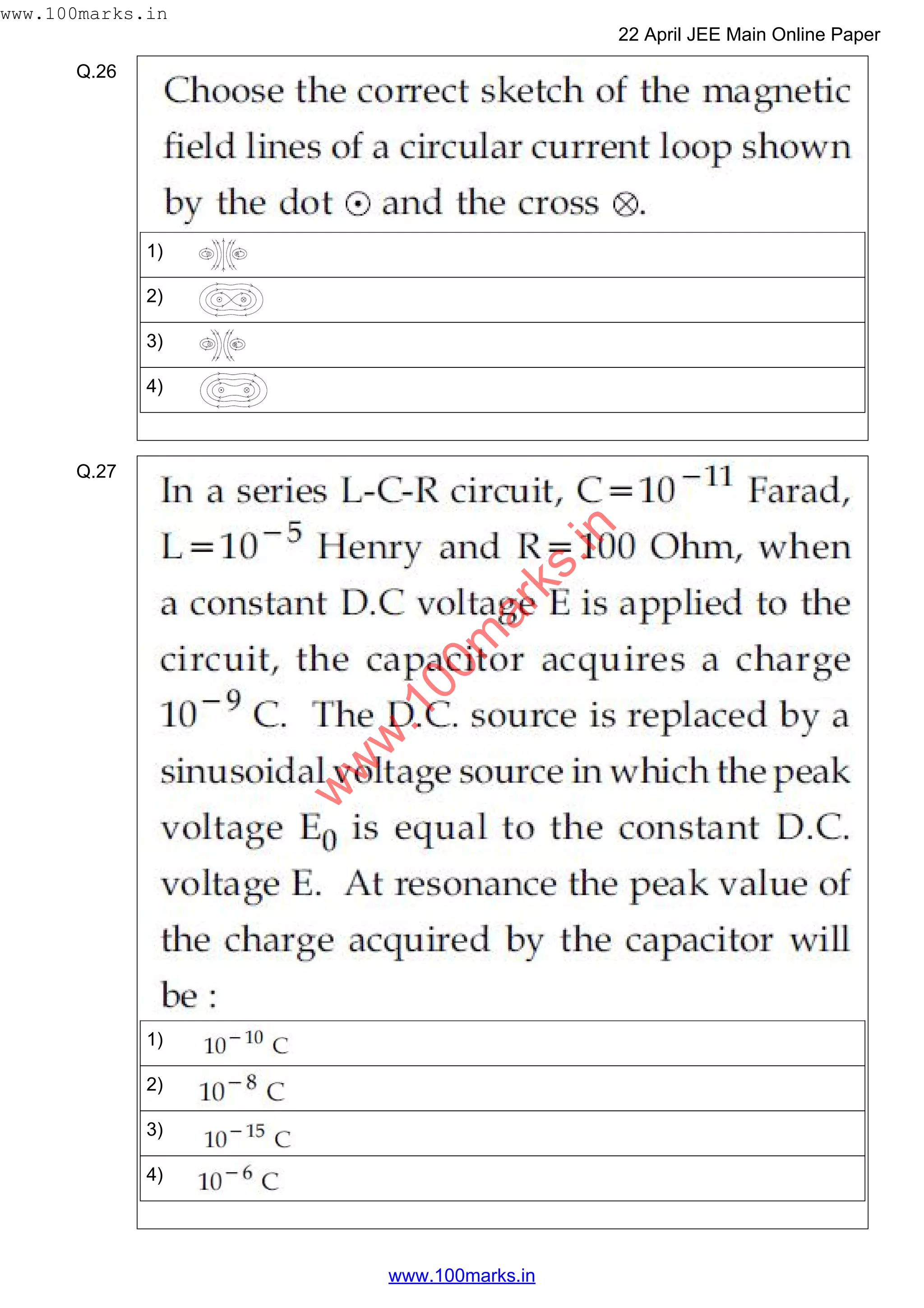 Q.26
1)
2)
3)
4)
Q.27
1)
2)
3)
4)
w
w
w
.100m
arks.in
www.100marks.in
22 April JEE Main Online Paper
www.100marks.in
 