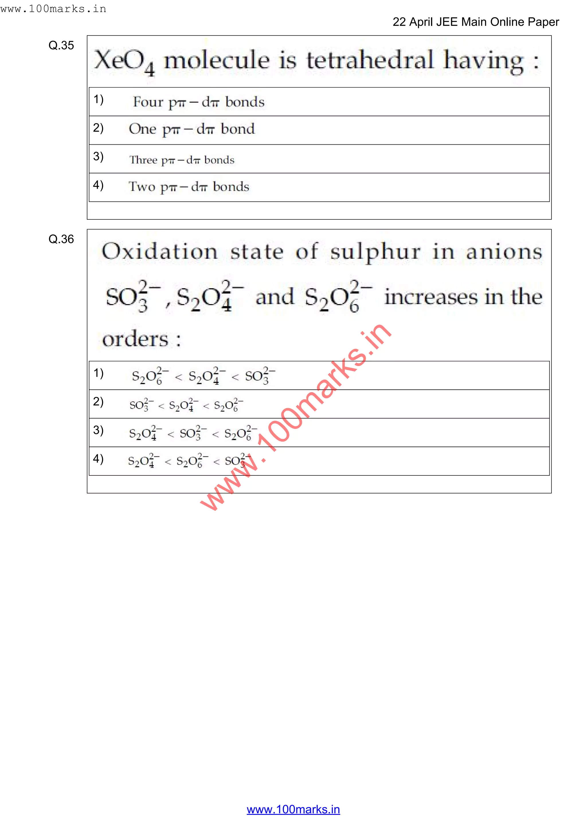 Q.35
1)
2)
3)
4)
Q.36
1)
2)
3)
4)
w
w
w
.100m
arks.in
www.100marks.in
22 April JEE Main Online Paper
www.100marks.in
 