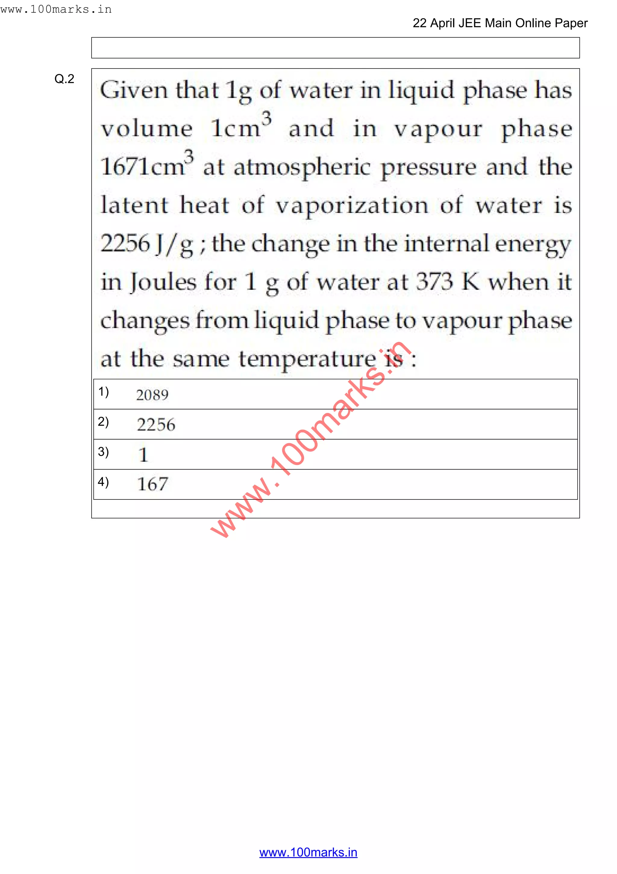 Q.2
1)
2)
3)
4)
w
w
w
.100m
arks.in
www.100marks.in
22 April JEE Main Online Paper
www.100marks.in
 