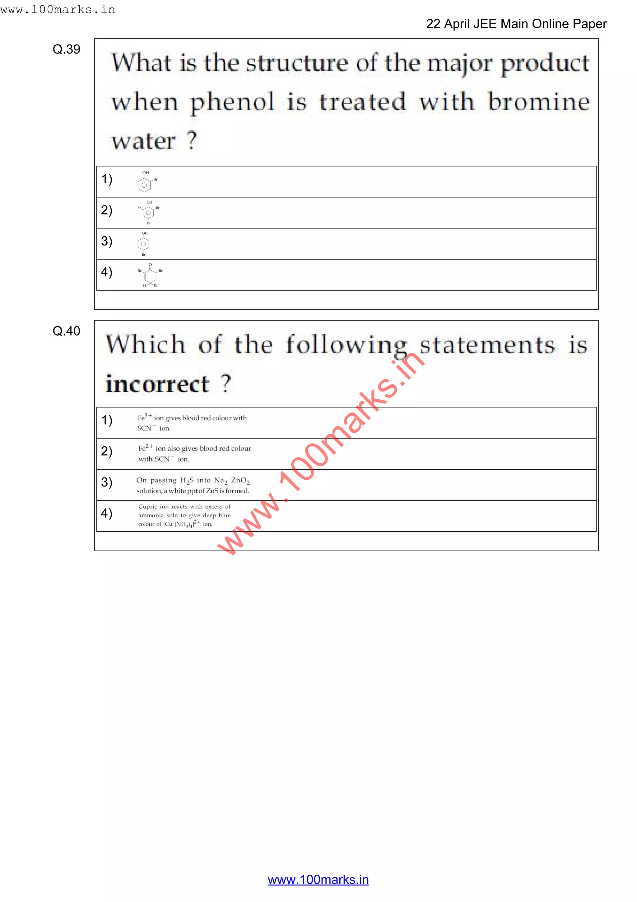 Q.39
1)
2)
3)
4)
Q.40
1)
2)
3)
4)
w
w
w
.100m
arks.in
www.100marks.in
22 April JEE Main Online Paper
www.100marks.in
 