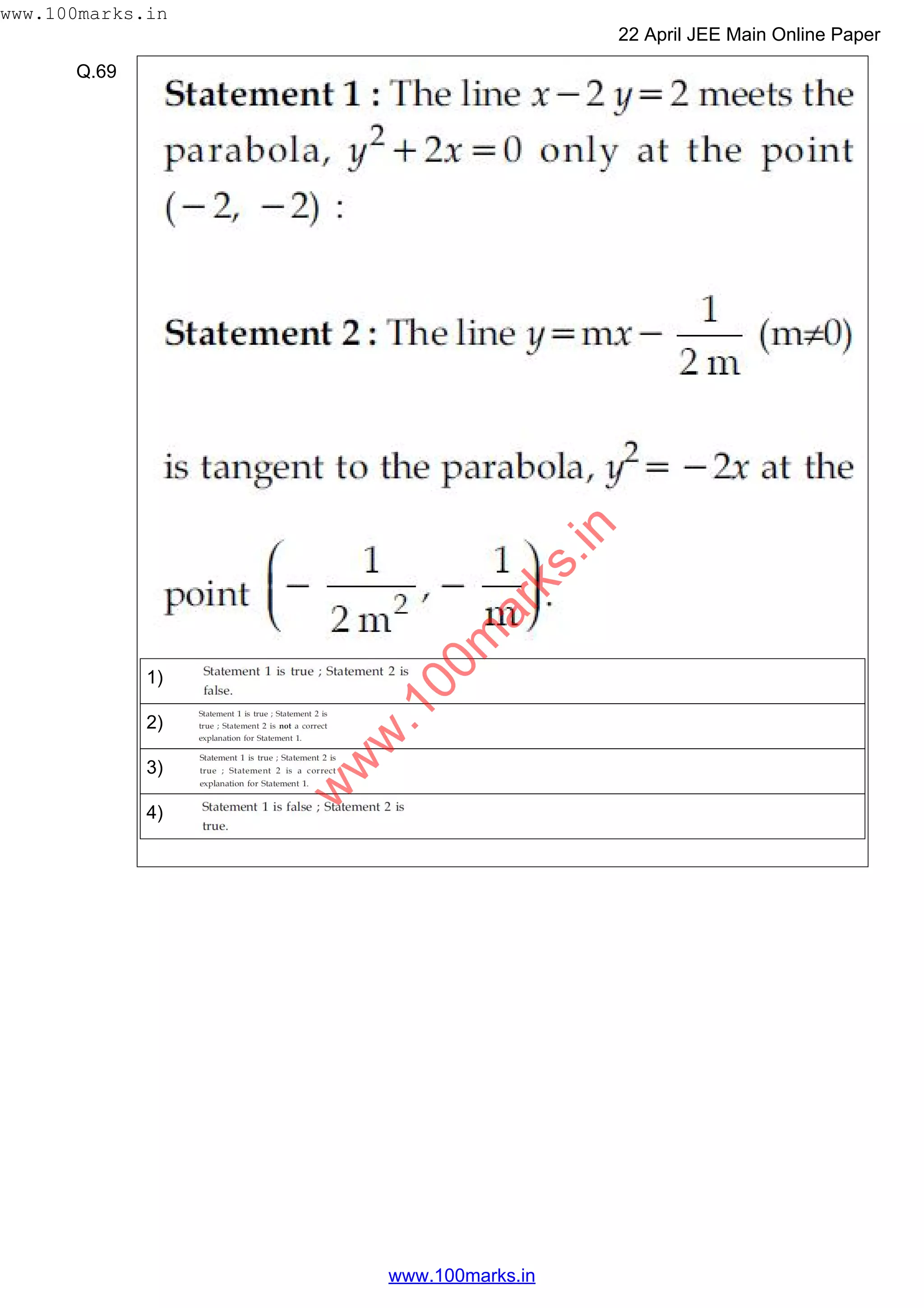 Q.69
1)
2)
3)
4)
w
w
w
.100m
arks.in
www.100marks.in
22 April JEE Main Online Paper
www.100marks.in
 