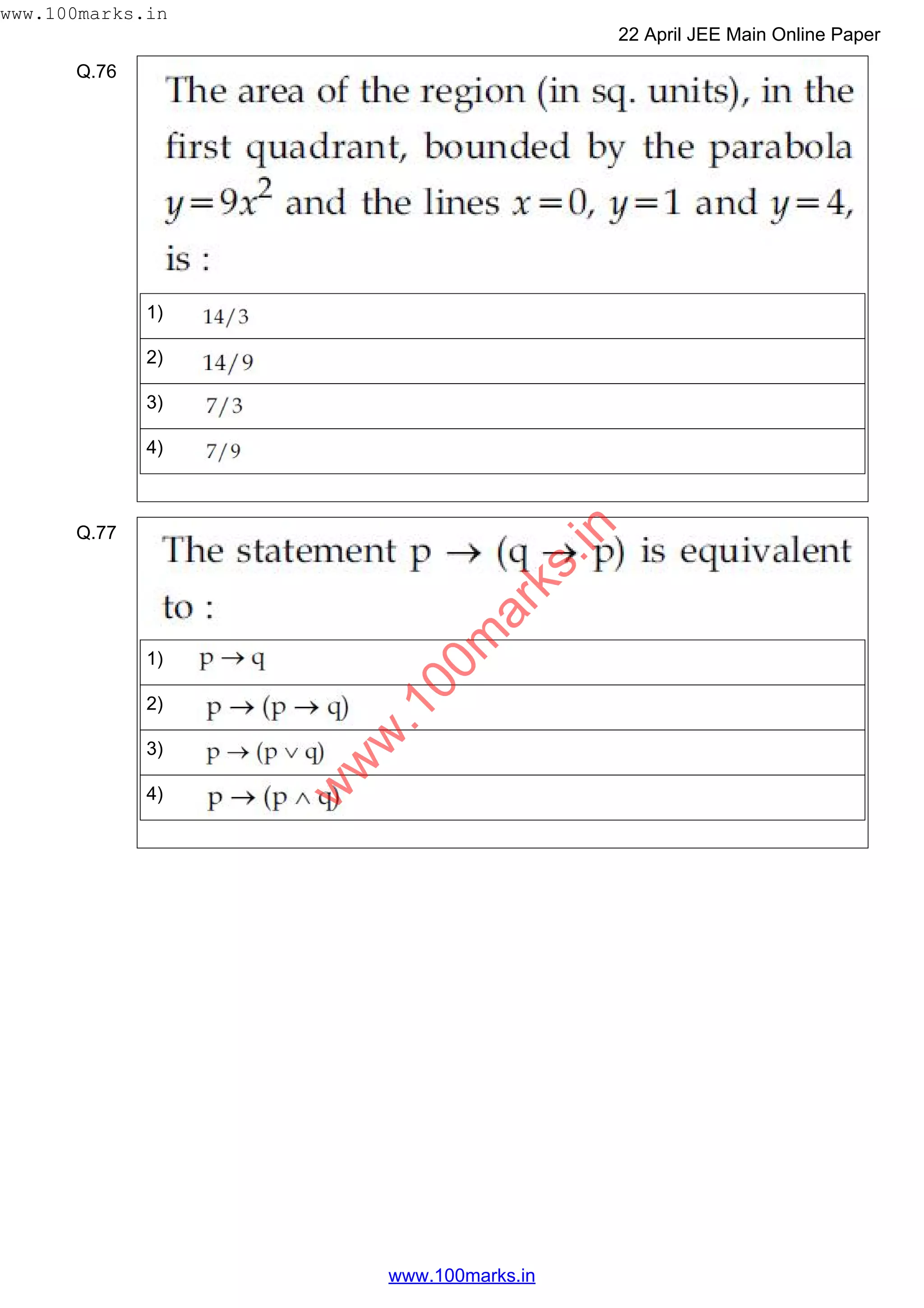 Q.76
1)
2)
3)
4)
Q.77
1)
2)
3)
4)
w
w
w
.100m
arks.in
www.100marks.in
22 April JEE Main Online Paper
www.100marks.in
 