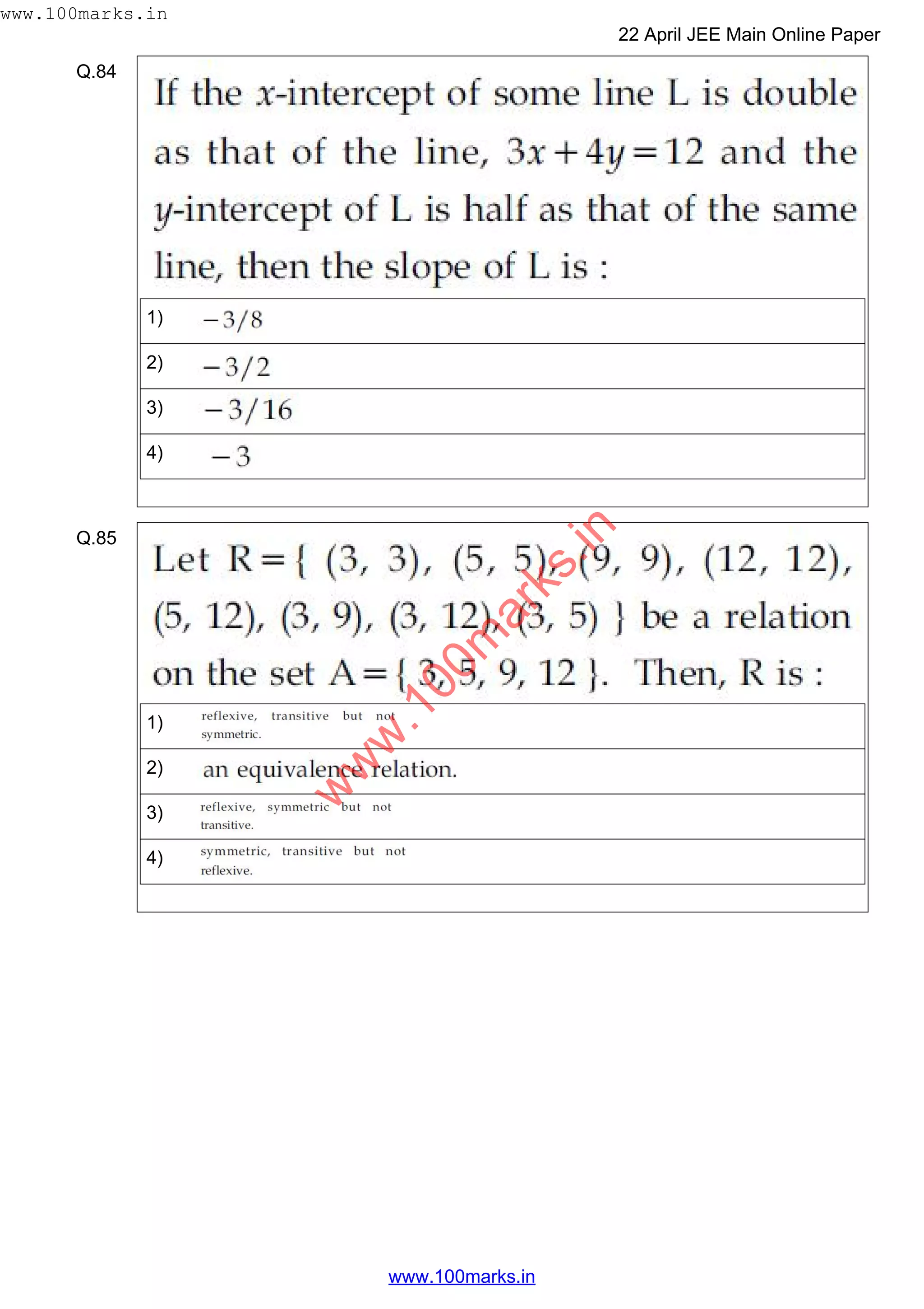 Q.84
1)
2)
3)
4)
Q.85
1)
2)
3)
4)
w
w
w
.100m
arks.in
www.100marks.in
22 April JEE Main Online Paper
www.100marks.in
 