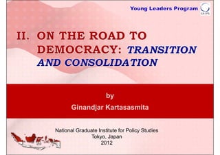 by
       Ginandjar Kartasasmita


National Graduate Institute for Policy Studies
              Tokyo, Japan
                   2012
 