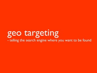 Writing the content
• Spend time writing the article, it’s got to be good!
   Include stats, research or similar.

 geo targeting
• Make sure the angle is appropriate for target site
• Including keywords that you are targeting for
 - surrounding text engine where you want to be found
   telling the search
• ANCHOR TEXT (ideally your main target
   keyword)
• Stay away from main keyword in HEADLINE
   though, as you don’t want them to rank ABOVE
   you!
 