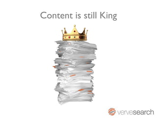 Content is still King
 