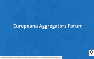 The Europeana Network Association AGM 2018 - Europeana Foundation, CC BY
Managing Director
Aggregators for Digital
Cultura...