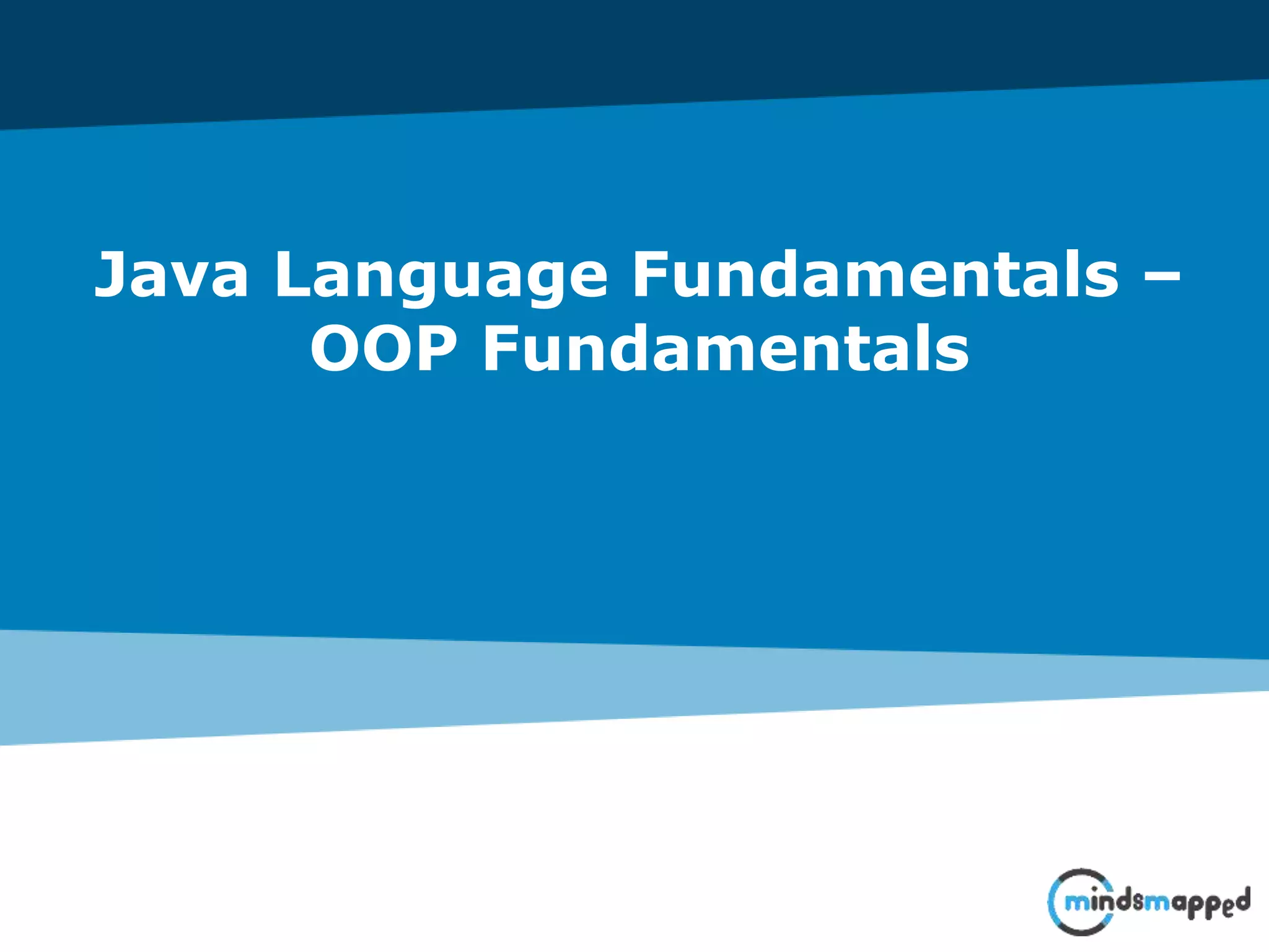 Java Language Fundamentals – OOP Fundamentals 