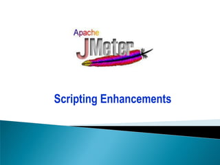 Scripting Enhancements

 