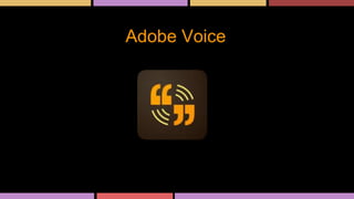 Adobe Voice
 
