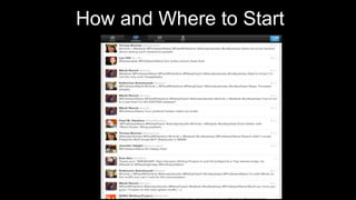 How and Where to Start
 