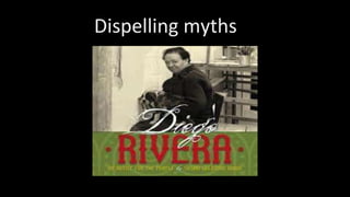 Dispelling myths
41
 