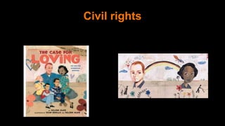 Civil rights
6
 