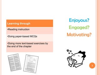 Enjoyous?Engaged?Motivating?3