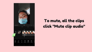 To mute, all the clips
click "Mute clip audio"
 