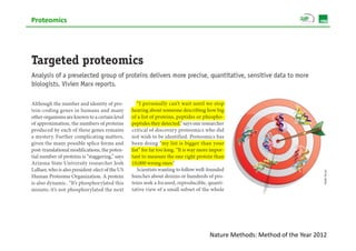 Proteomics




             Nature Methods: Method of the Year 2012
 