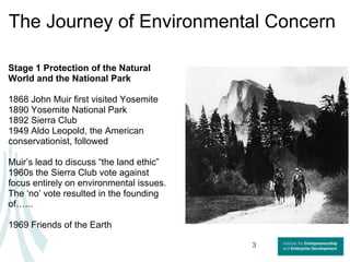 The Journey of Environmental Concern<br />Stage 1 Protection of the Natural World and the National Park<br />1868 John Mui...