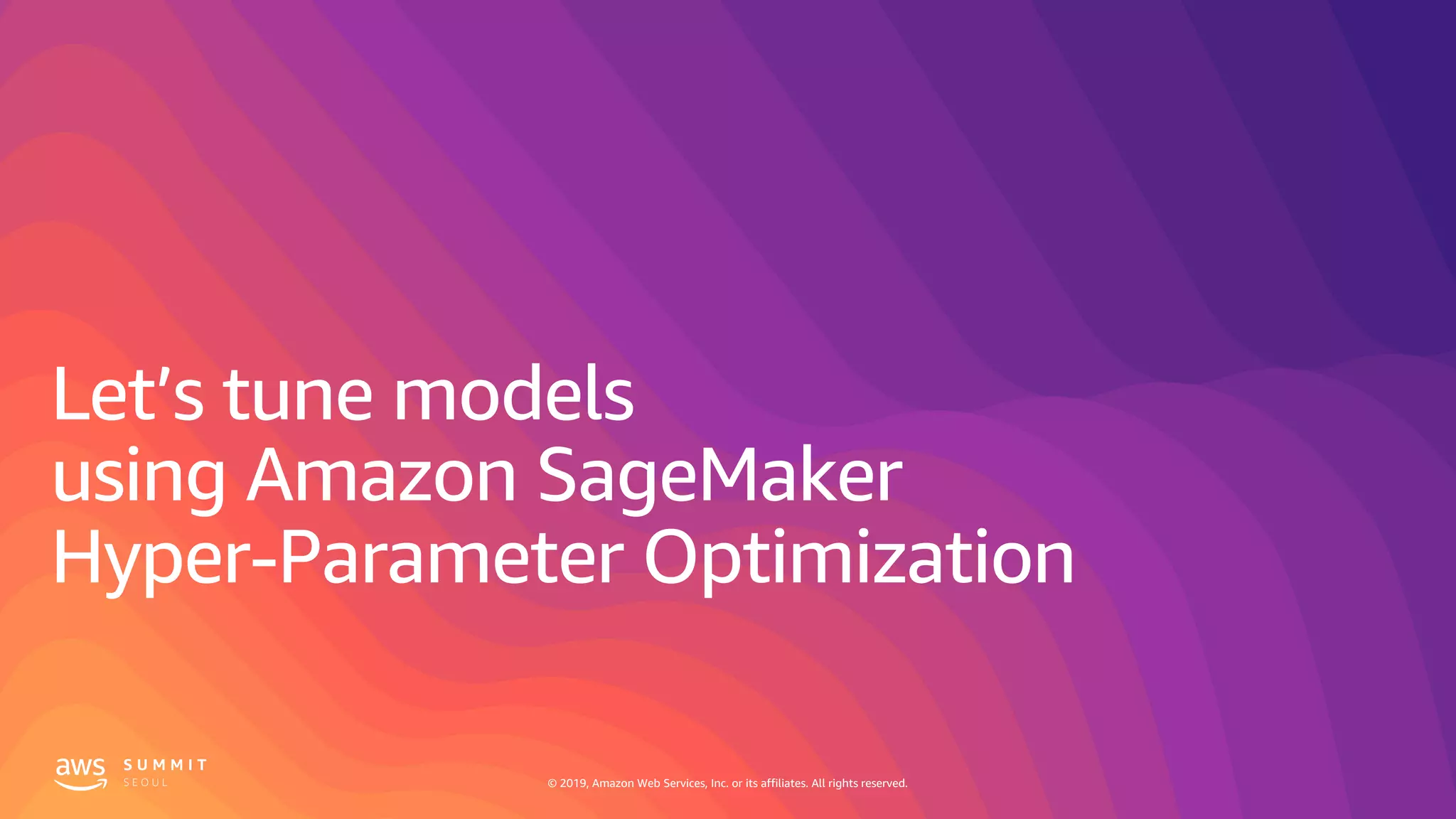 © 2019, Amazon Web Services, Inc. or its affiliates. All rights reserved.© 2019, Amazon Web Services, Inc. or its affiliates. All rights reserved.
 