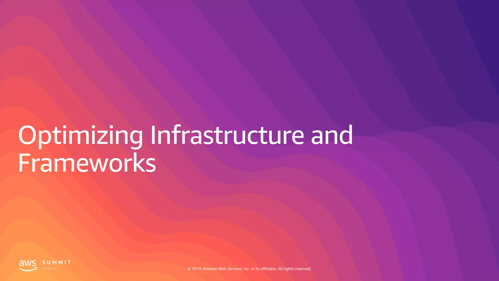 © 2019, Amazon Web Services, Inc. or its affiliates. All rights reserved.
 