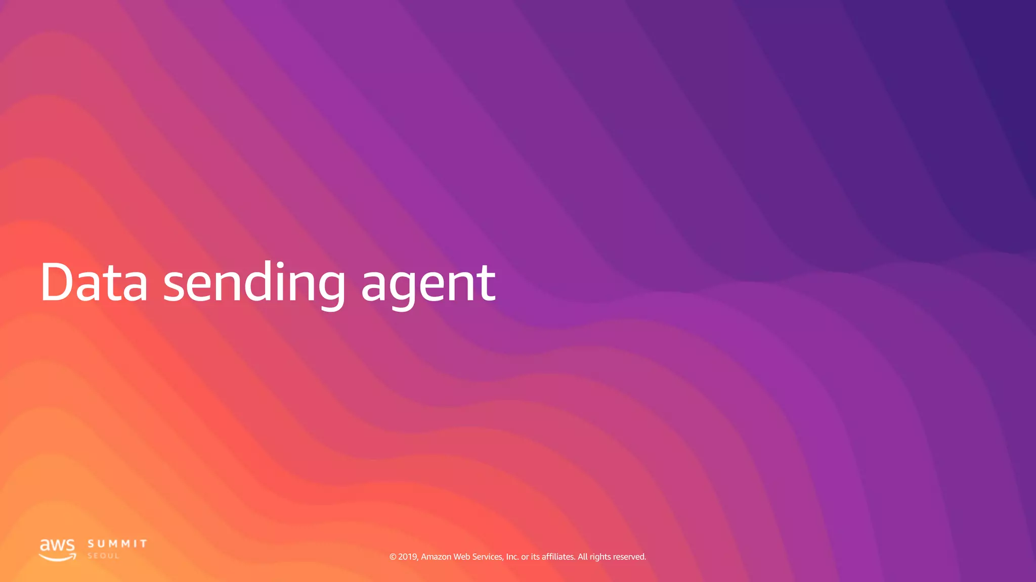 © 2019, Amazon Web Services, Inc. or its affiliates. All rights reserved.© 2019, Amazon Web Services, Inc. or its affiliates. All rights reserved.
 