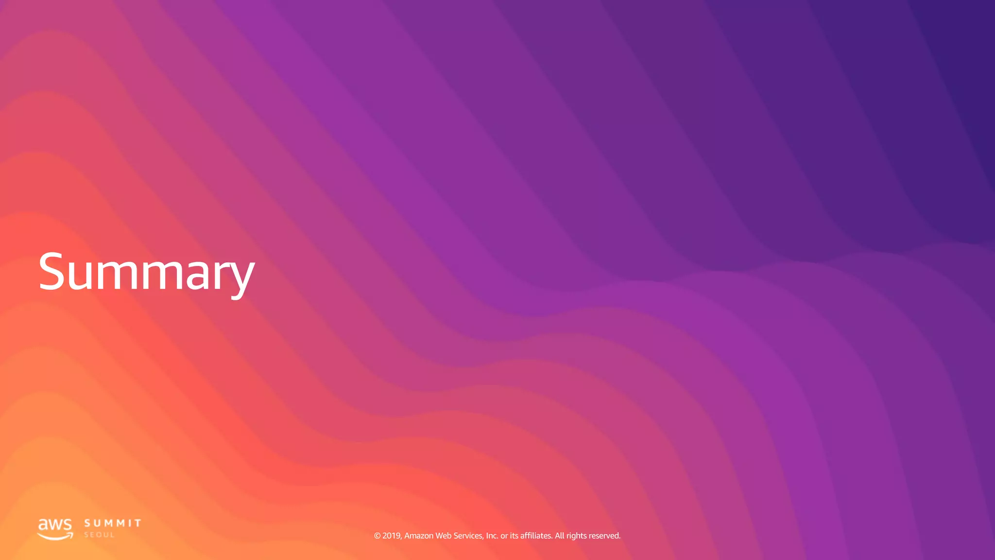 © 2019, Amazon Web Services, Inc. or its affiliates. All rights reserved.© 2019, Amazon Web Services, Inc. or its affiliates. All rights reserved.
 