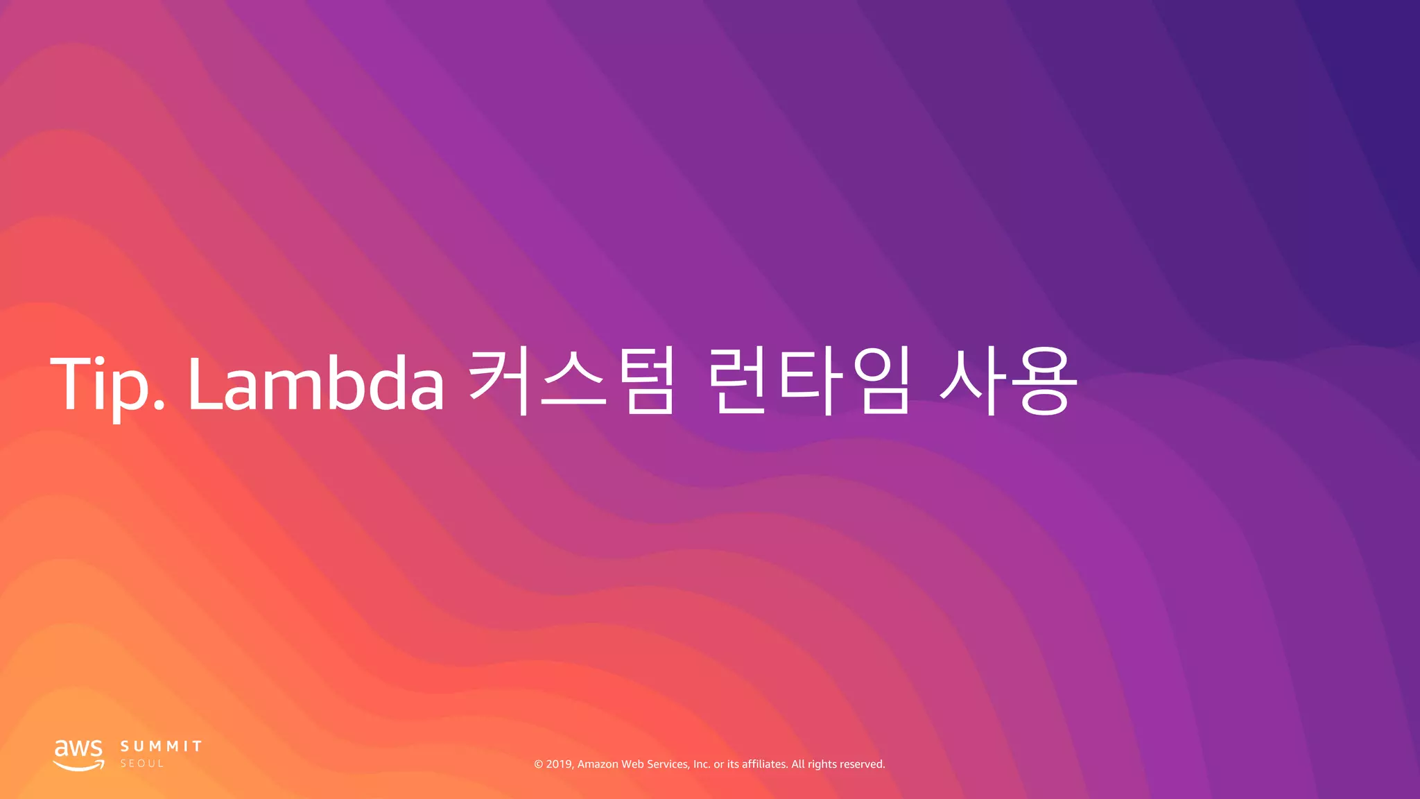 © 2019, Amazon Web Services, Inc. or its affiliates. All rights reserved.
 