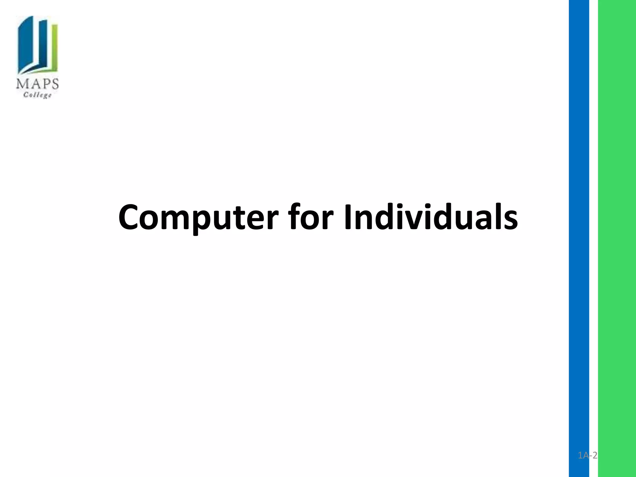 Computer for Individuals




                           1A-2
 