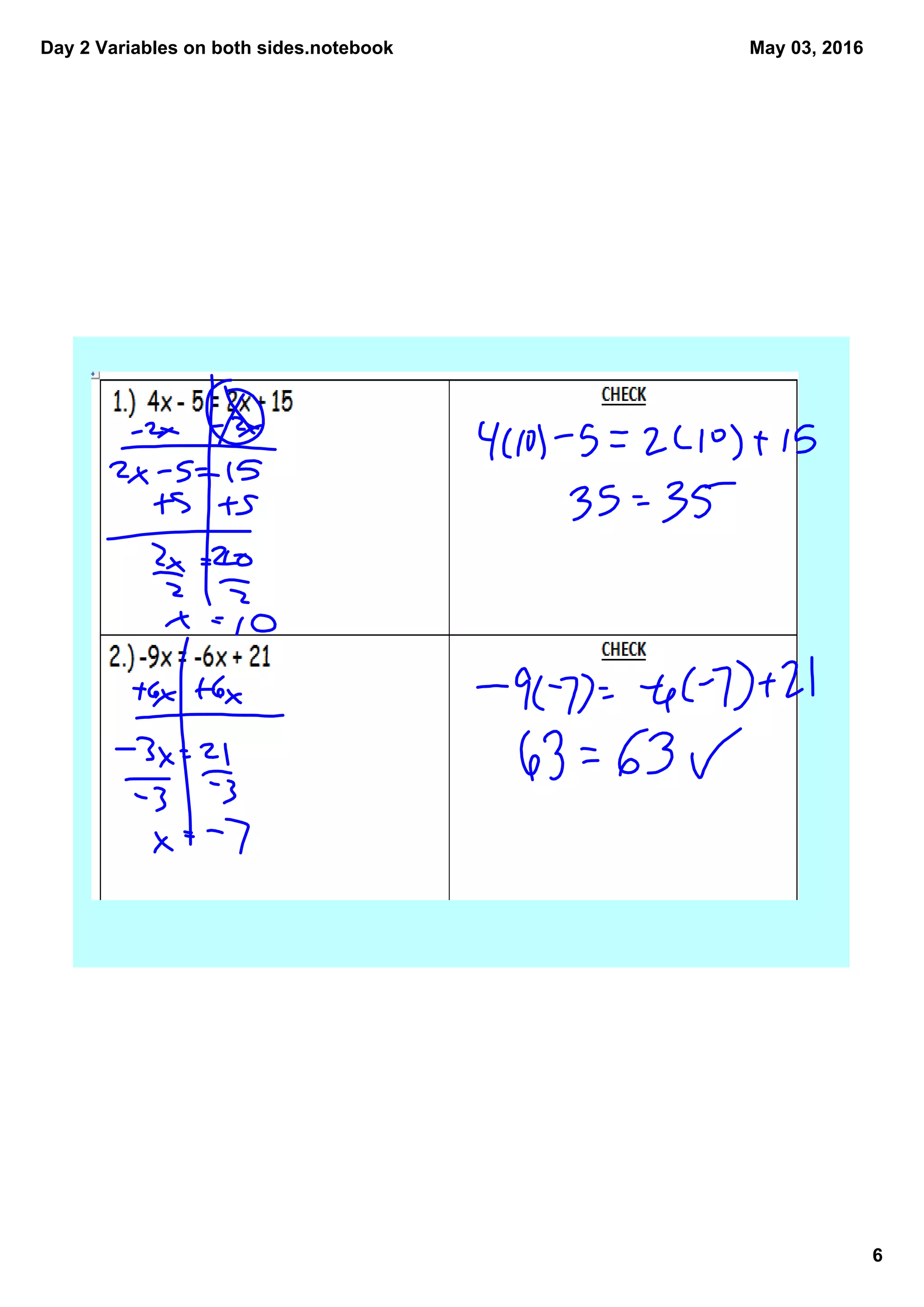 Day 2 Variables on both sides.notebook
6
May 03, 2016
 