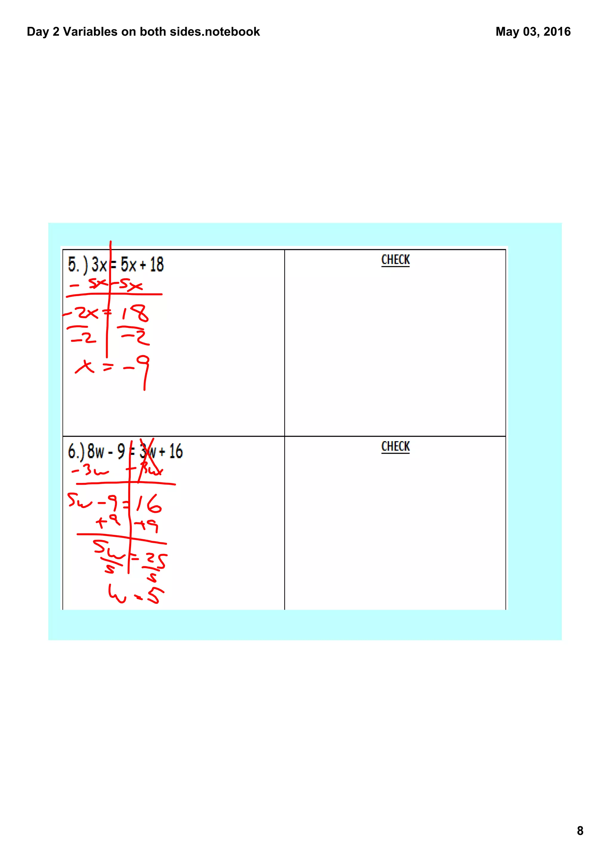 Day 2 Variables on both sides.notebook
8
May 03, 2016
 