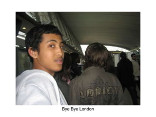 Bye Bye London 