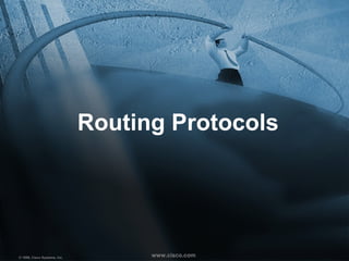 1-14CSE-Network Management—Introduction © 1999, Cisco Systems, Inc.www.cisco.comwww.cisco.com© 1999, Cisco Systems, Inc.
Routing Protocols
 
