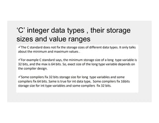 ‘C’ integer data types , their storage
sizes and value ranges
 