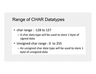 Range of CHAR Datatypes
 