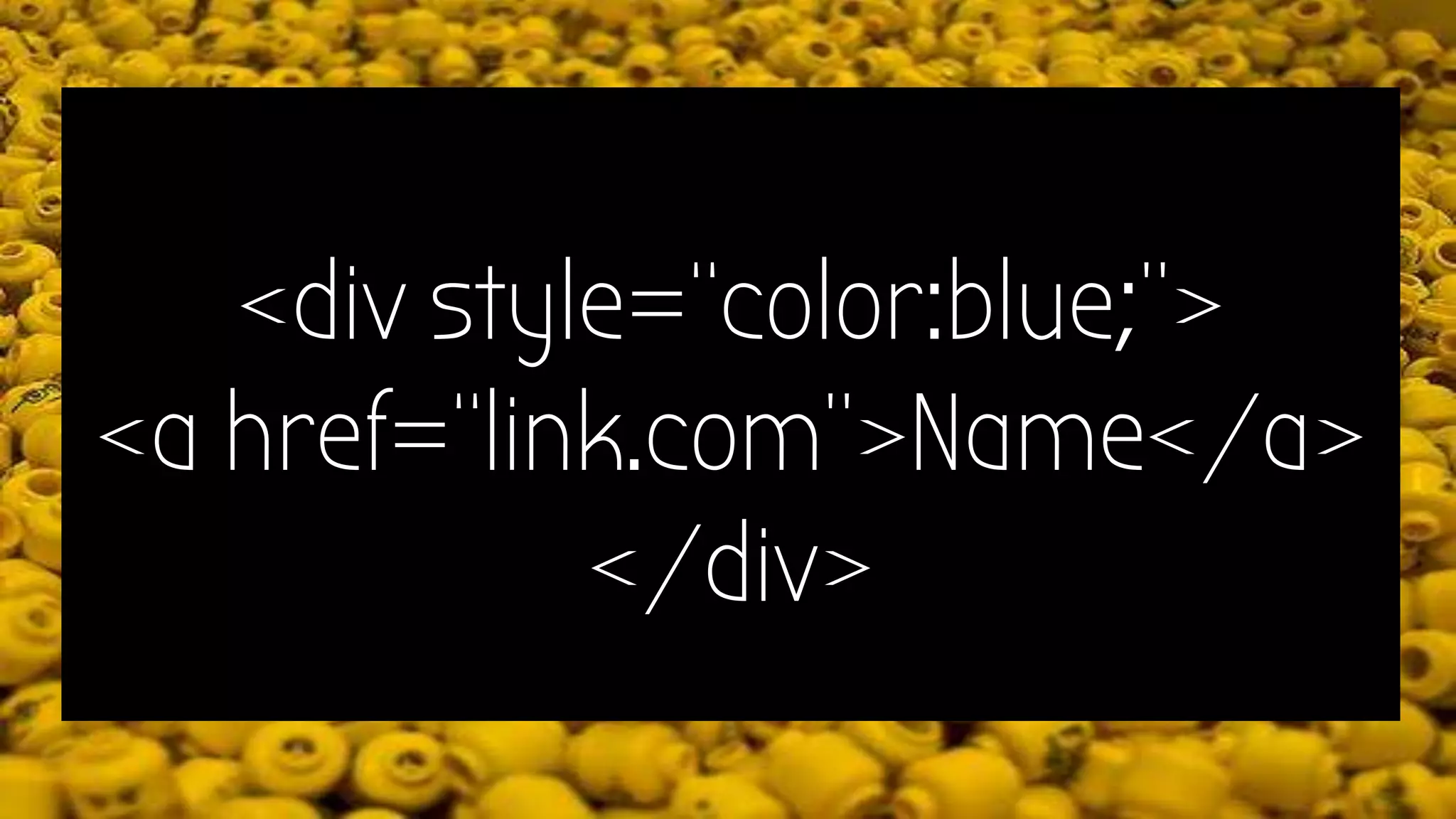 <div style=“color:blue;”>
<a href=“link.com”>Name</a>
</div>
 