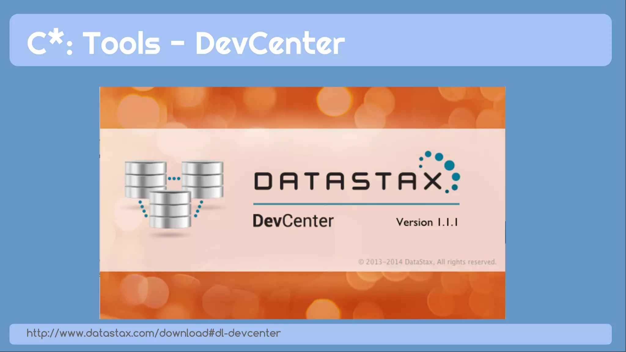 C*: Tools - DevCenter 
http://www.datastax.com/download#dl-devcenter 
 